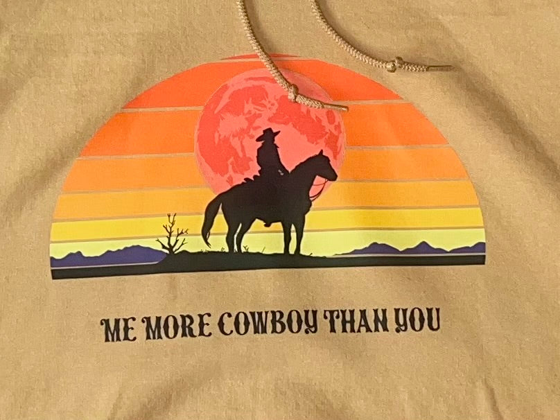 Me More Cowboy Than You